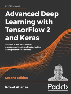 cover image of Advanced Deep Learning with TensorFlow 2 and Keras